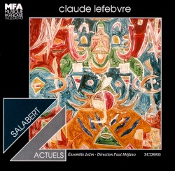 Claude Lefebvre by Claude Lefebvre ;   Ensemble 2e2m ,   Paul Méfano
