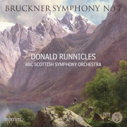 Symphony no. 7 by Bruckner ;   Donald Runnicles ,   BBC Scottish Symphony Orchestra