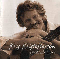 The Austin Sessions by Kris Kristofferson