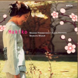 Makiko by Makiko Hirabayashi ,   Klavs Hovman ,   Marilyn Mazur