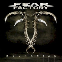 Mechanize by Fear Factory