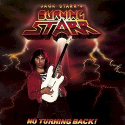 No Turning Back! by Jack Starr’s Burning Starr