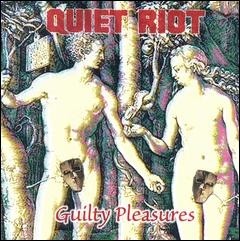 Guilty Pleasures by Quiet Riot