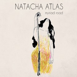 Myriad Road by Natacha Atlas