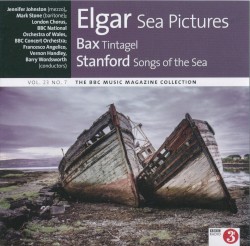 BBC Music, Volume 23, Number 7: Elgar: Sea Pictures / Bax: Tintagel / Stanford: Songs of the Sea by Elgar ,   Bax ,   Stanford
