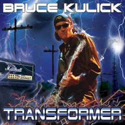 Transformer by Bruce Kulick