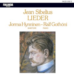 Lieder by Jean Sibelius ;   Jorma Hynninen ,   Ralf Gothóni