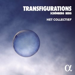Transfigurations by Schönberg ,   Berg ;   Het Collectief