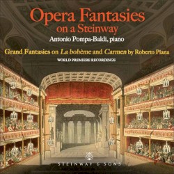 Opera Fantasies on a Steinway by Antonio Pompa-Baldi