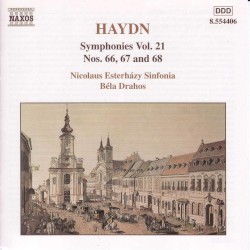 Symphonies, Vol. 21: Nos. 66, 67 and 68 by Haydn ;   Nicolaus Esterházy Sinfonia ,   Béla Drahos