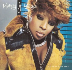 No More Drama by Mary J. Blige