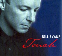 Touch by Bill Evans