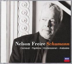 Carnaval / Papillons / Kinderszenen / Arabeske by Schumann ;   Nelson Freire