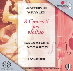 8 Concerti per violino by Antonio Vivaldi ;   Salvatore Accardo ,   I Musici