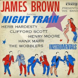 Night Train by James Brown  Presents   His Band