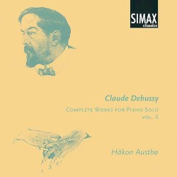 Complete Works for Piano Solo, vol. II by Claude Debussy ;   Håkon Austbø