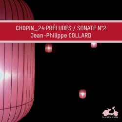 24 Préludes / Sonate n° 2 by Fryderyk Chopin ;   Jean‐Philippe Collard
