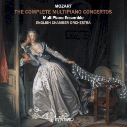 The Complete Multipiano Concertos by Mozart ;   MultiPiano Ensemble ,   English Chamber Orchestra