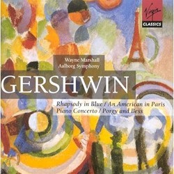 Rhapsody in Blue / An American in Paris / Piano Concerto / Porgy and Bess by Gershwin ;   Aalborg Symfoniorkester ,   Wayne Marshall
