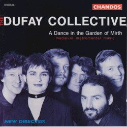 A Dance in the Garden of Mirth by The Dufay Collective