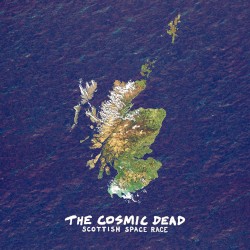 Scottish Space Race by The Cosmic Dead