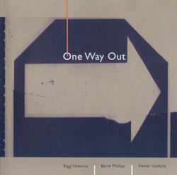 One Way Out by Biggi Vinkeloe ,   Barre Phillips ,   Peeter Uuskyla