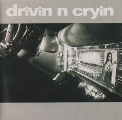 Drivin’ n’ Cryin’ by Drivin' N' Cryin'