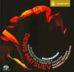Piano Concerto no. 3 / Rhapsody on a Theme of Paganini by Rachmaninov ;   Denis Matsuev ,   Mariinsky Orchestra ,   Valery Gergiev