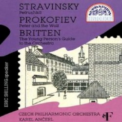 Stravinsky: Petrushka / Prokofiev: Peter and the Wolf / Britten: The Young Person's Guide to the Orchestra by Stravinsky ,   Prokofiev ,   Britten ;   Czech Philharmonic Orchestra ,   Karel Ančerl