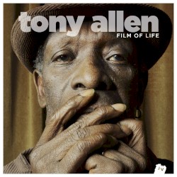 Film of Life by Tony Allen