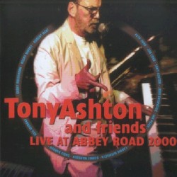 Live at Abbey Road 2000 by Tony Ashton