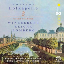 Edition Hofkapelle, Vol. 2 by Wineberger ,   Reicha ,   Romberg ;   Mikhail Ovrutsky ,   Beethoven Orchester Bonn ,   Dirk Kaftan