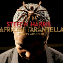 African Tarantella: Dances With Duke by Stefon Harris