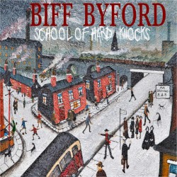 School of Hard Knocks by Biff Byford