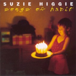 Songs of Habit by Suzie Higgie