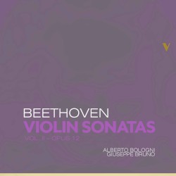 Violin Sonatas, Vol. II: Op. 12 by Beethoven ;   Alberto Bologni ,   Giuseppe Bruno