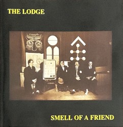 Smell Of A Friend by The Lodge