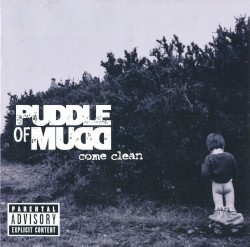 Come Clean by Puddle of Mudd