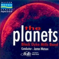 The Planets by Black Dyke Mills Band ,   James Watson