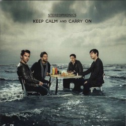 Keep Calm and Carry On by Stereophonics