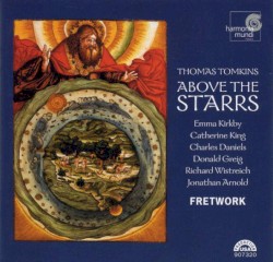 Above The Starrs by Fretwork ,   Emma Kirkby ,   Catherine King ,   Charles Daniels ,   Donald Greig ,   Richard Wistreich ,   Jonathan Arnold