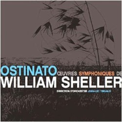 Ostinato - Œuvres symphoniques by William Sheller ;   Jean-Luc Tingaud