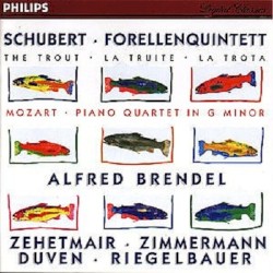 Schubert: Trout Quintet / Mozart: Piano Quartet in G minor by Schubert ,   Mozart ;   Alfred Brendel ,   Zehetmair ,   Zimmermann ,   Duven ,   Riegelbauer