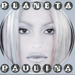 Planeta Paulina by Paulina Rubio