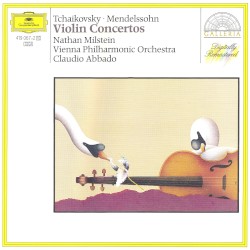 Violin Concertos by Tchaikovsky ,   Mendelssohn ;   Nathan Milstein ,   Vienna Philharmonic Orchestra ,   Claudio Abbado