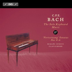 The Solo Keyboard Music, Volume 27 by C.P.E. Bach ;   Miklós Spányi
