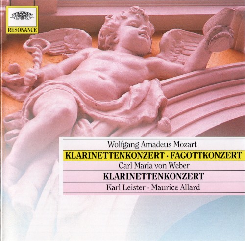 Wolfgang Amadeus Mozart: Klarinettenkonzert / Fagottkonzert / Carl Maria von Weber: Klarinettenkonzert