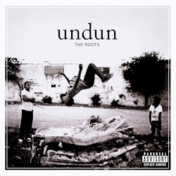 undun by The Roots