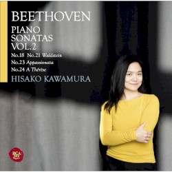 Piano Sonatas, Vol. 2: No. 18 / No. 21 Waldstein / No. 23 Appassionata / No. 24 A Thérèse by Beethoven ;   Hisako Kawamura