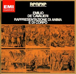 Rappresentazione di Anima e di Corpo by Emilio de' Cavalieri ;   Schola Cantorum Basiliensis  &   Hans-Martin Linde